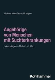 Cover von Angehörige von Menschen mit Suchterkrankungen