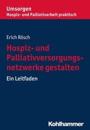 Cover von Hospiz- und Palliativversorgungsnetzwerke gestalten