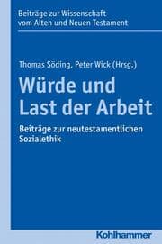Cover von Würde und Last der Arbeit