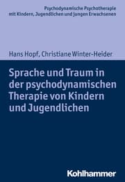 Cover von Sprache und Traum in der psychodynamischen Therapie von Kindern und Jugendlichen