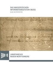 Cover von Das Wasserzeichen-Informationssystem (WZIS) - Bilanz und Perspektiven