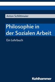 Cover von Philosophie in der Sozialen Arbeit