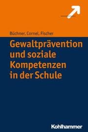 Cover von Gewaltprävention und soziale Kompetenzen in der Schule