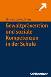 Cover von Gewaltprävention und soziale Kompetenzen in der Schule