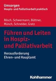 Cover von Führen und Leiten in Hospiz- und Palliativarbeit