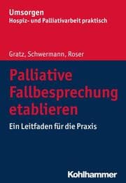 Cover von Palliative Fallbesprechung etablieren