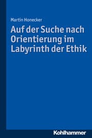 Cover von Auf der Suche nach Orientierung im Labyrinth der Ethik