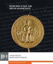 Cover von Kaiser Karl IV. (1316-1378) und die Goldene Bulle