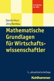 Cover von Mathematische Grundlagen für Wirtschaftswissenschaftler