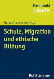 Cover von Schule, Migration und ethische Bildung