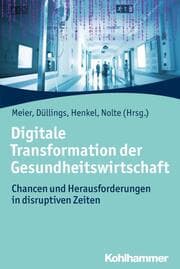 Cover von Digitale Transformation der Gesundheitswirtschaft