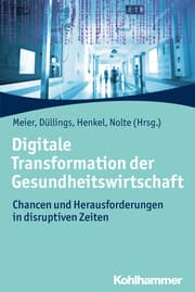 Cover von Digitale Transformation der Gesundheitswirtschaft