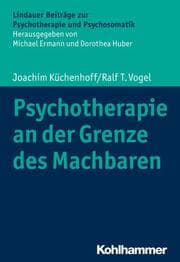 Cover von Psychotherapie an der Grenze des Machbaren