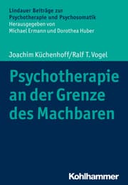 Cover von Psychotherapie an der Grenze des Machbaren