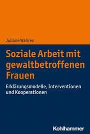 Cover von Soziale Arbeit mit gewaltbetroffenen Frauen