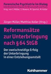 Cover von Reformansätze zur Unterbringung nach § 64 StGB