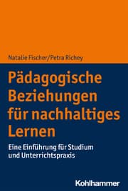 Cover von Pädagogische Beziehungen für nachhaltiges Lernen