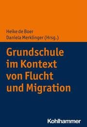 Cover von Grundschule im Kontext von Flucht und Migration