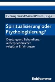 Cover von Spiritualisierung oder Psychologisierung?