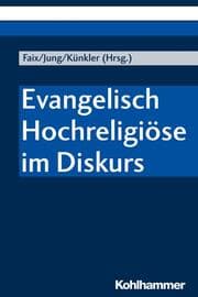 Cover von Evangelisch Hochreligiöse im Diskurs