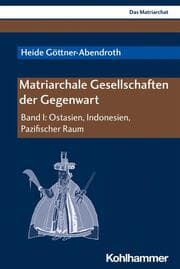 Cover von Matriarchale Gesellschaften der Gegenwart I