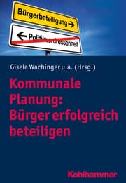 Cover von Kommunale Planung: Bürger erfolgreich beteiligen
