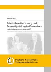 Cover von Arbeitnehmerüberlassung und Personalgestellung im Krankenhaus
