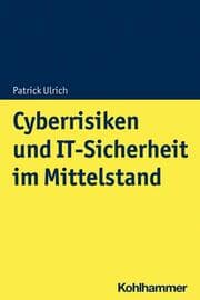 Cover von Cyberrisiken und IT-Sicherheit im Mittelstand