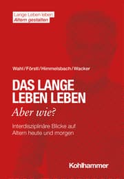 Cover von Das lange Leben leben - aber wie?