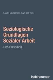 Cover von Soziologische Grundlagen Sozialer Arbeit
