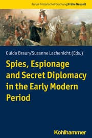 Cover von Spies, Espionage and Secret Diplomacy in the Early Modern Period