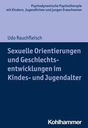 Cover von Sexuelle Orientierungen und Geschlechtsentwicklungen im Kindes- und Jugendalter