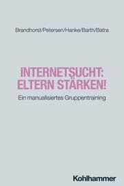 Cover von Internetsucht: Eltern stärken!