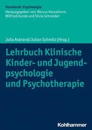 Cover von Lehrbuch Klinische Kinder- und Jugendpsychologie und Psychotherapie