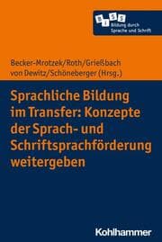 Cover von Sprachliche Bildung im Transfer: Konzepte der Sprach- und Schriftsprachförderung weitergeben