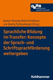 Cover von Sprachliche Bildung im Transfer: Konzepte der Sprach- und Schriftsprachförderung weitergeben