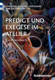 Cover von Predigt und Exegese im Atelier