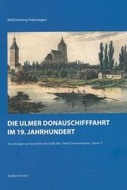 Cover von Die Ulmer Donauschifffahrt im 19. Jahrhundert
