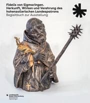 Cover von Fidelis von Sigmaringen. Herkunft, Wirken und Verehrung des hohenzollerischen Landespatrons