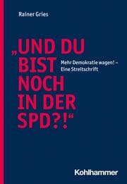 Cover von 'Und Du bist noch in der SPD?!'