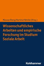 Cover von Wissenschaftliches Arbeiten und empirische Forschung im Studium Soziale Arbeit
