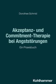 Cover von Akzeptanz- und Commitment-Therapie bei Angststörungen