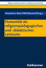Cover von Humanität als religionspädagogisches und -didaktisches Leitmotiv