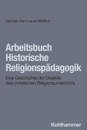Cover von Arbeitsbuch Historische Religionspädagogik