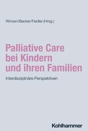 Cover von Palliative Care bei Kindern und ihren Familien