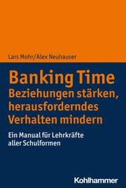 Cover von Banking Time. Beziehungen stärken, herausforderndes Verhalten mindern
