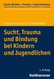 Cover von Sucht, Trauma und Bindung bei Kindern und Jugendlichen