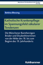 Cover von Katholische Krankenpflege im Spannungsfeld säkularer Tendenzen