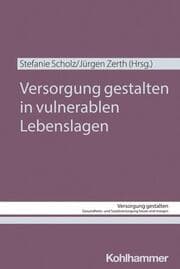 Cover von Versorgung gestalten in vulnerablen Lebenslagen