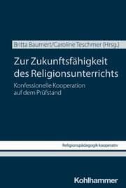 Cover von Zur Zukunftsfähigkeit des Religionsunterrichts